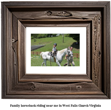 family horseback riding near me in West Falls Church, Virginia